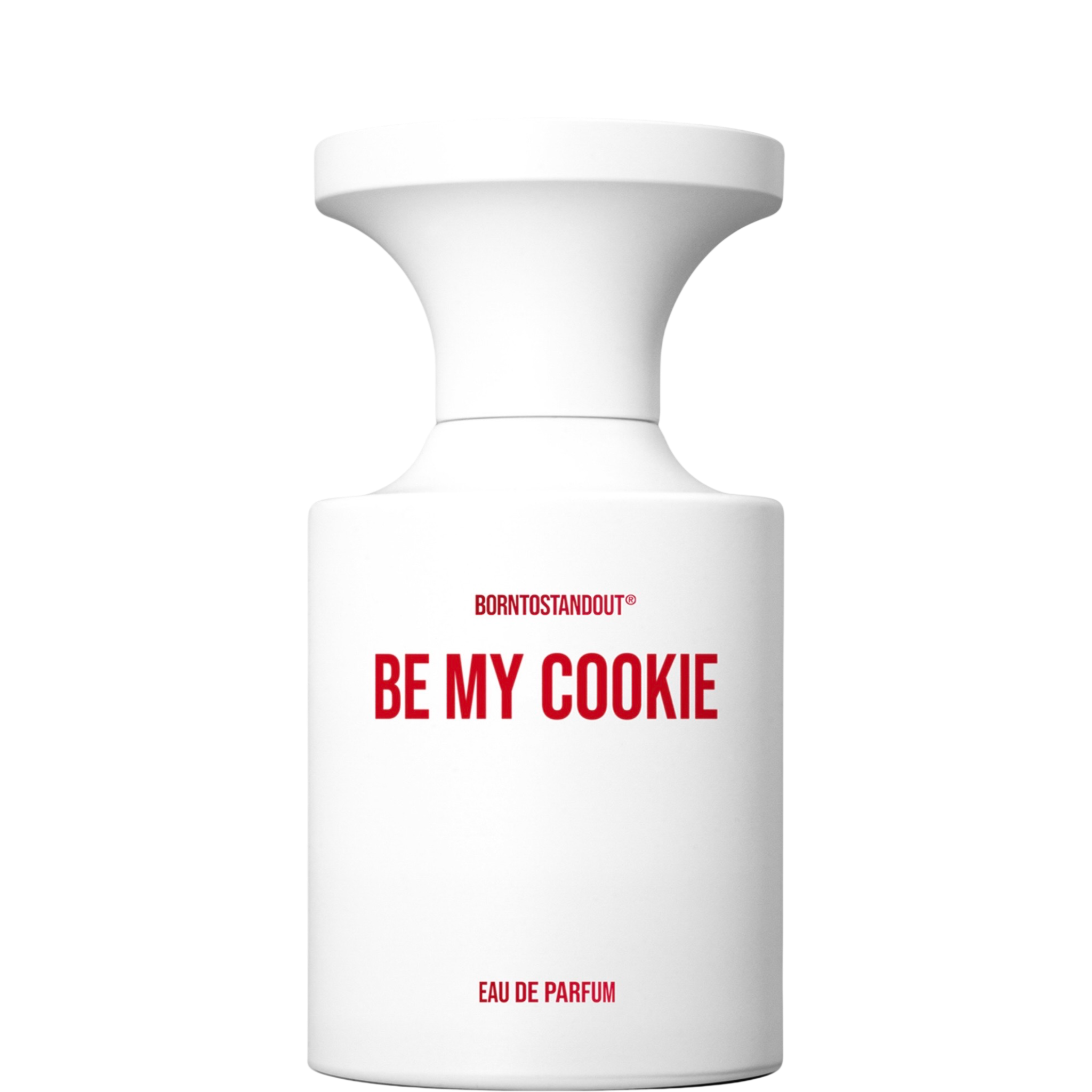 BORNTOSTANDOUT Be My Cookie