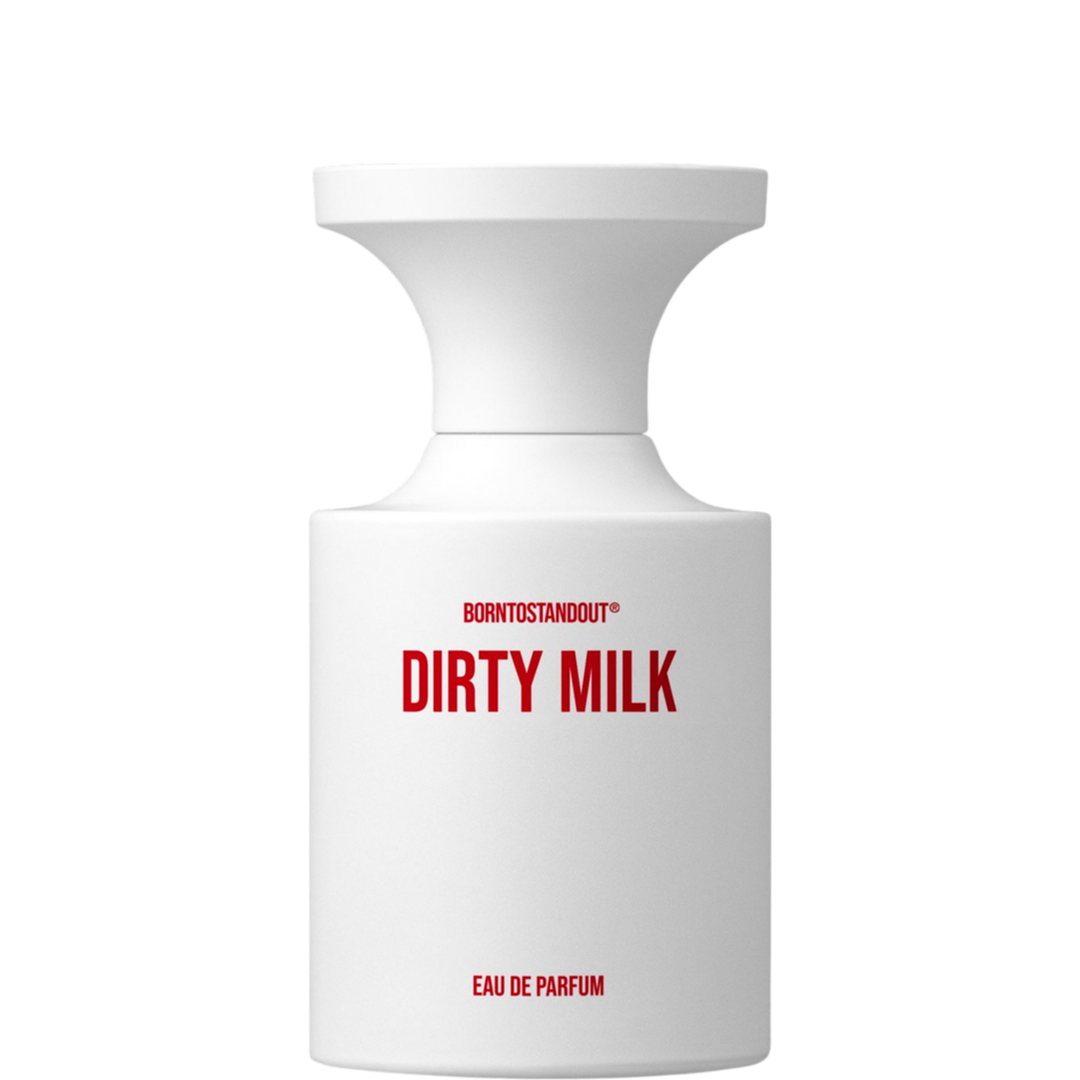 BORNTOSTANDOUT Dirty Milk