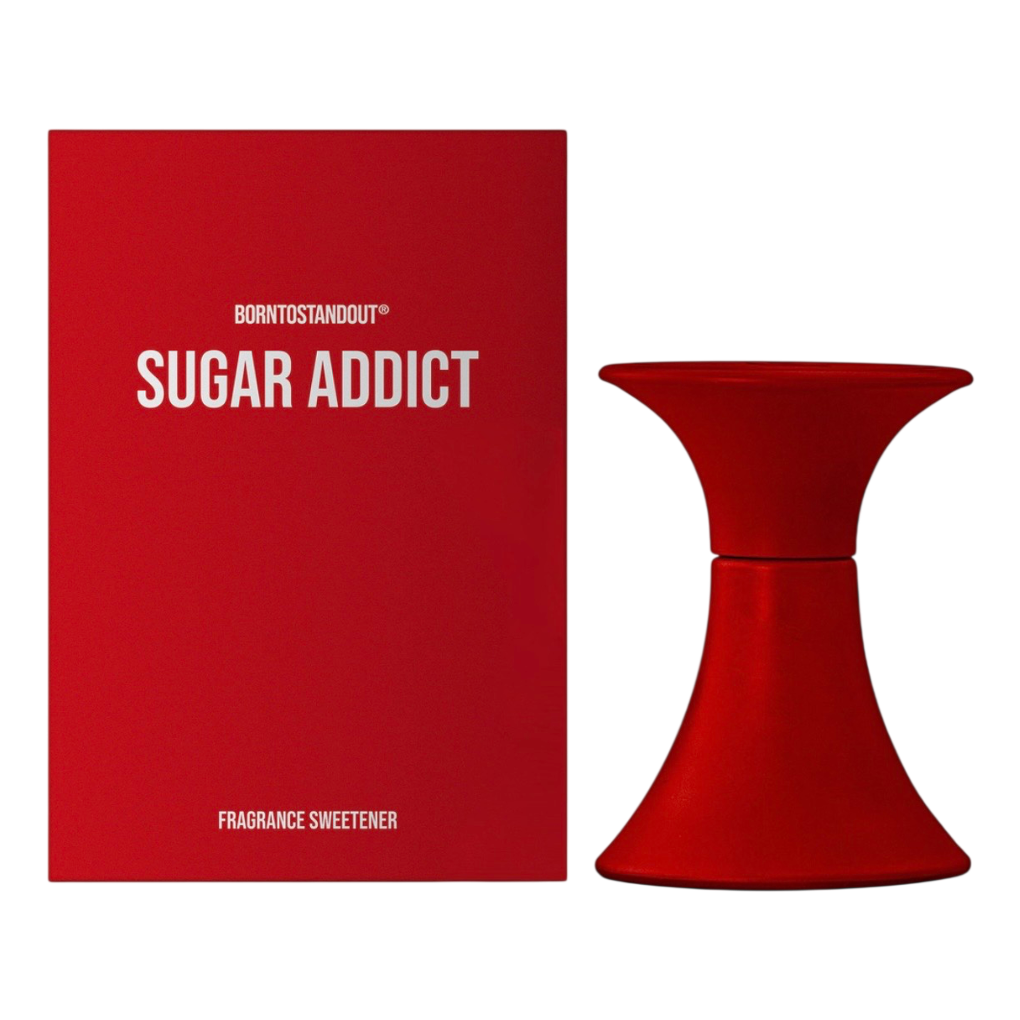 BORNTOSTANDOUT Sugar Addict